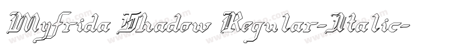 Myfrida Shadow Regular-Italic字体转换